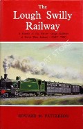 Book cover of The Londonderry & Lough Swilly Railway by PATTERSON, Edward M. 